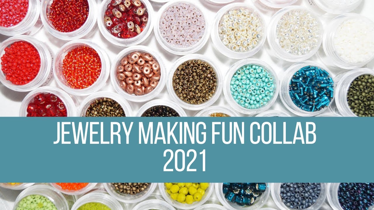 Jewelry Making Fun 2021 - March