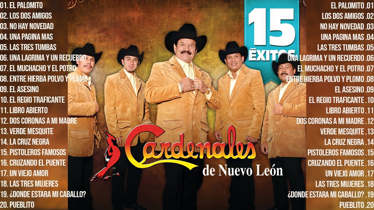 Los Cardenales de Nuevo León Mix Corridos - Las 20 mejores canciones de Cardenales de Nuevo León