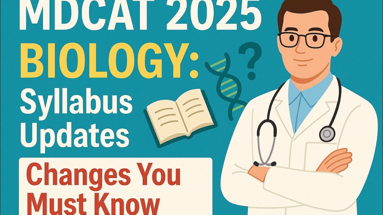 MDCAT 2025 syllabus | changes you must know | Do and Dont of biology portion