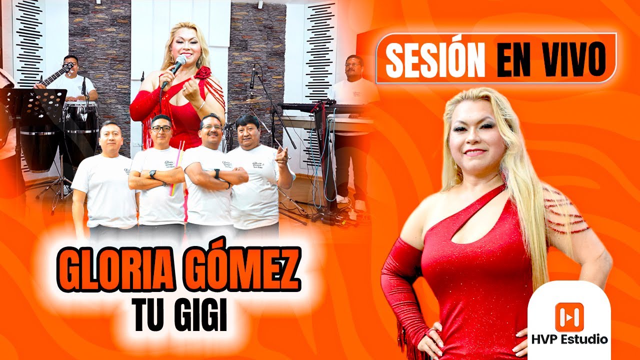 Gloria Gómez  tu GIGI  / En HVP Estudio / EPISODIO #36