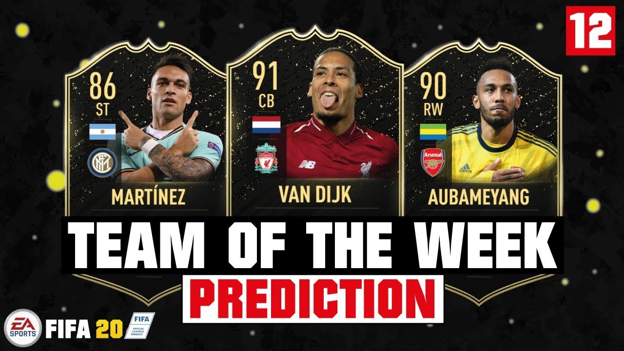 FIFA 20 | TEAM OF THE WEEK 12 PREDICTION 😱🔥| FT. VAN DIJK, AUBAMEYANG, MARTINEZ... etc