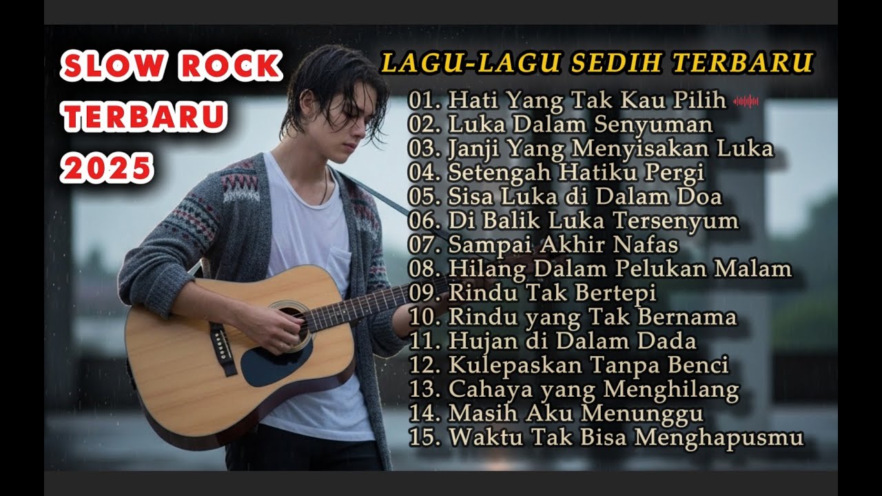 LAGU SLOW ROCK MELAYU TERBARU 2025 / Paling Sedih Menyayat Hati / Slow Melayu🎶Hati Yg Tak Kau Pilih