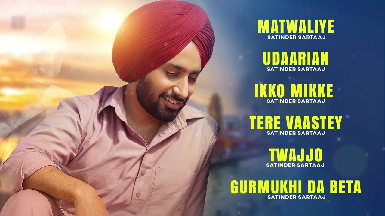 Best of Satinder Sartaaj Songs | Satinder Sartaj All Song | Punjabi Song | #satindersartaaj