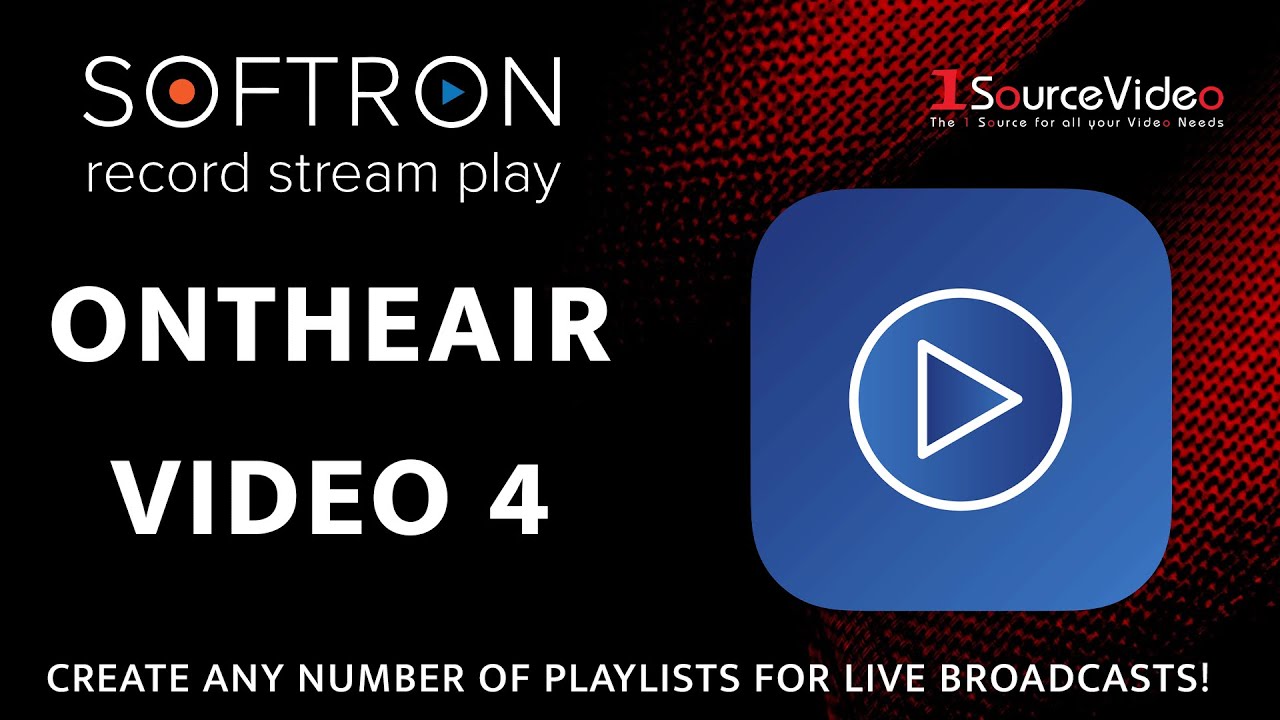 Softron's OnTheAir Video 4 Software: Creating And Scheduling Video Playlists Has Never Been Easier!