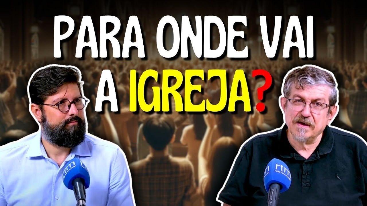 Para Onde Vai a Igreja? Com Jonas Madureira e Luiz Sayão
