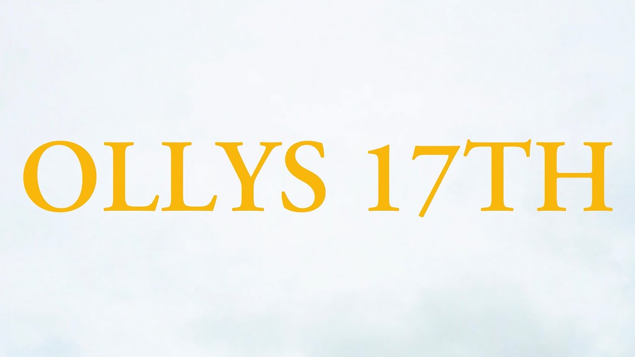 Ollys 17th (Official Music Video)