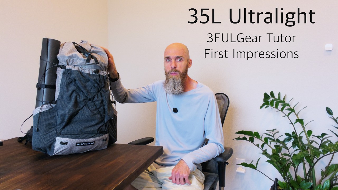 3FULGear Tutor 2025 First Impressions | Ultralight Backpack