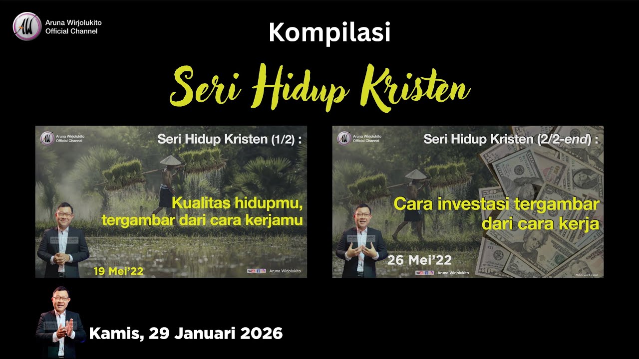 Aruna Wirjolukito - Kompilasi Seri Hidup Kristen, Kualitas hidupmu - 29 januari 2026
