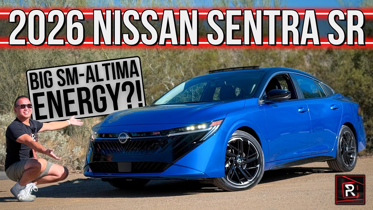 The 2026 Nissan Sentra SR Is An Affordable Everyday Sedan With Altima-Like Style & Technology 