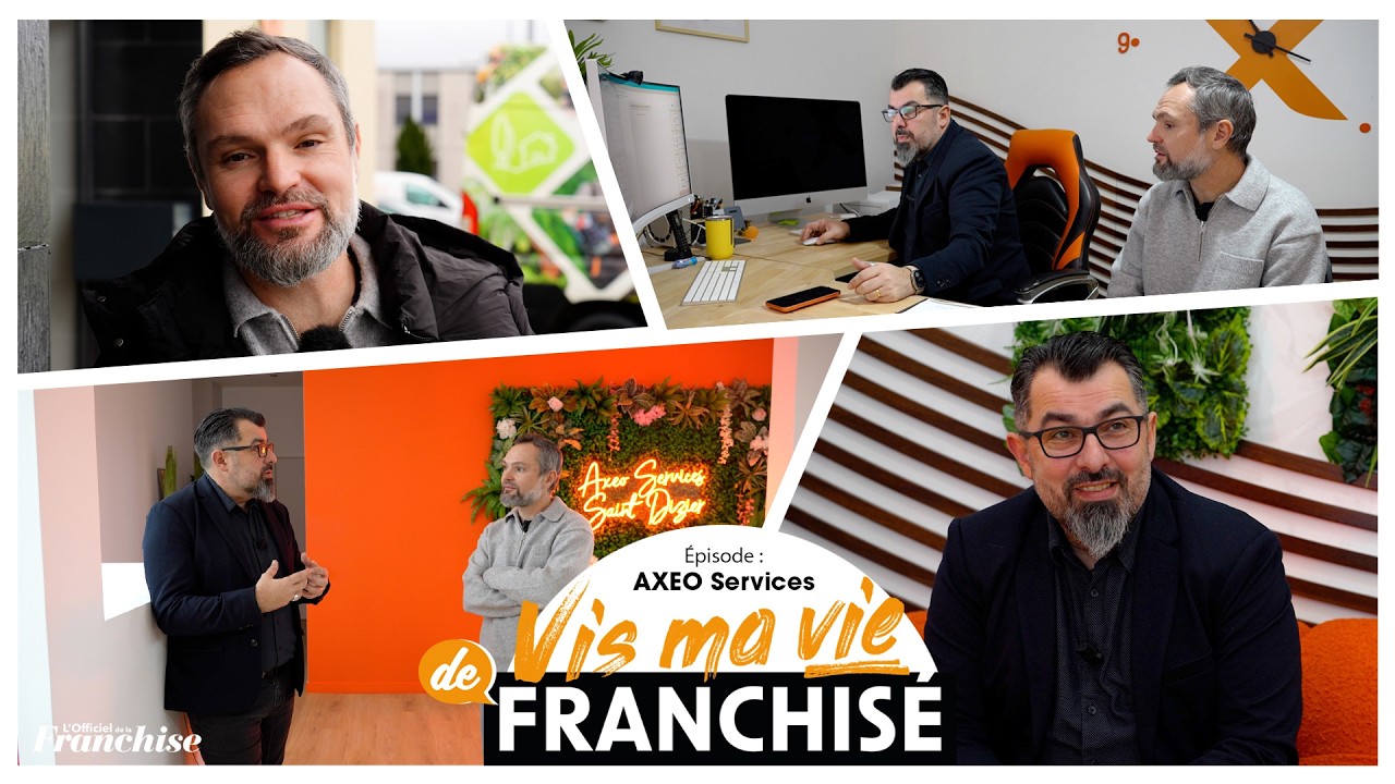 Vis ma vie de franchisé - AXEO Services