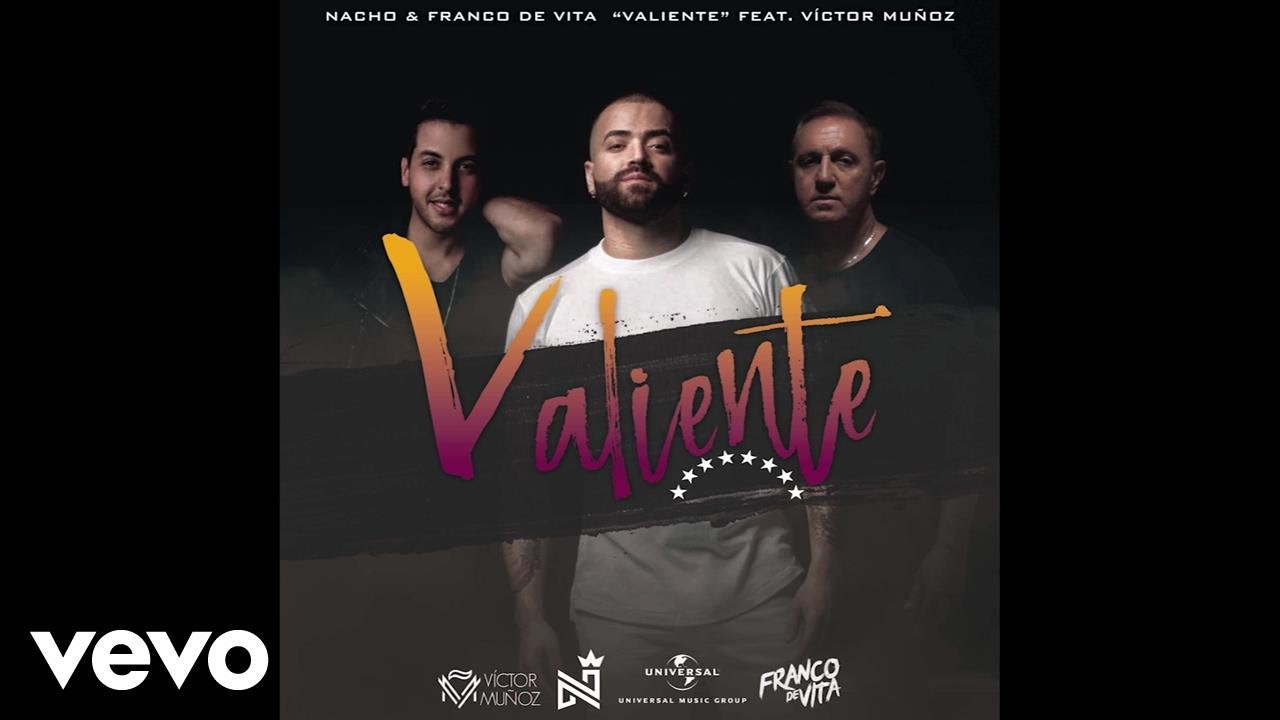 Nacho, Franco De Vita - Valiente (Audio) ft. V&iacute;ctor Mu&ntilde;oz