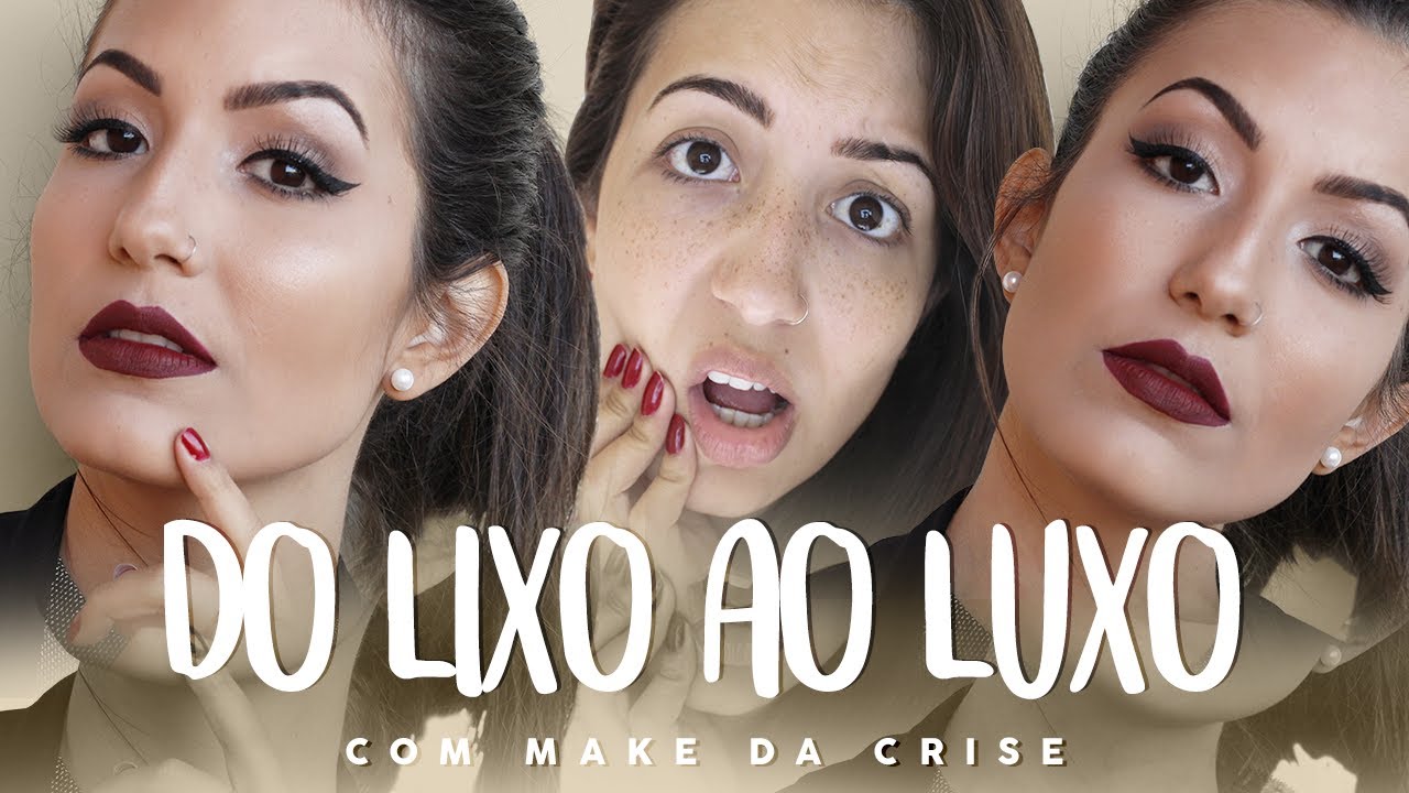 MAKE DA CRISE - FIQUE PODEROSA GASTANDO POUCO! | Camila Lima