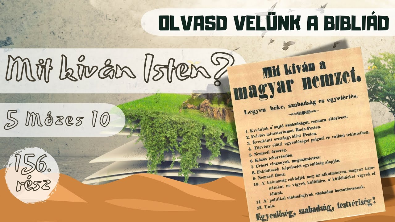 Olvasd velünk a Bibliád - 5 Mózes 10 - Mit kíván Isten? - Uzonyi Barnabás