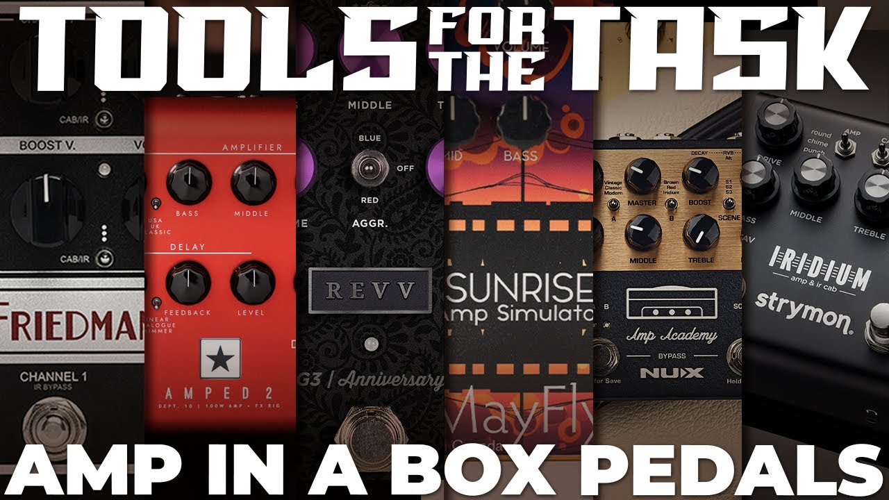 6 гитарных педалей Amp-in-a-Box для сцены и студии: Friedman, Blackstar, Revv, Strymon, NUX и Mayfly