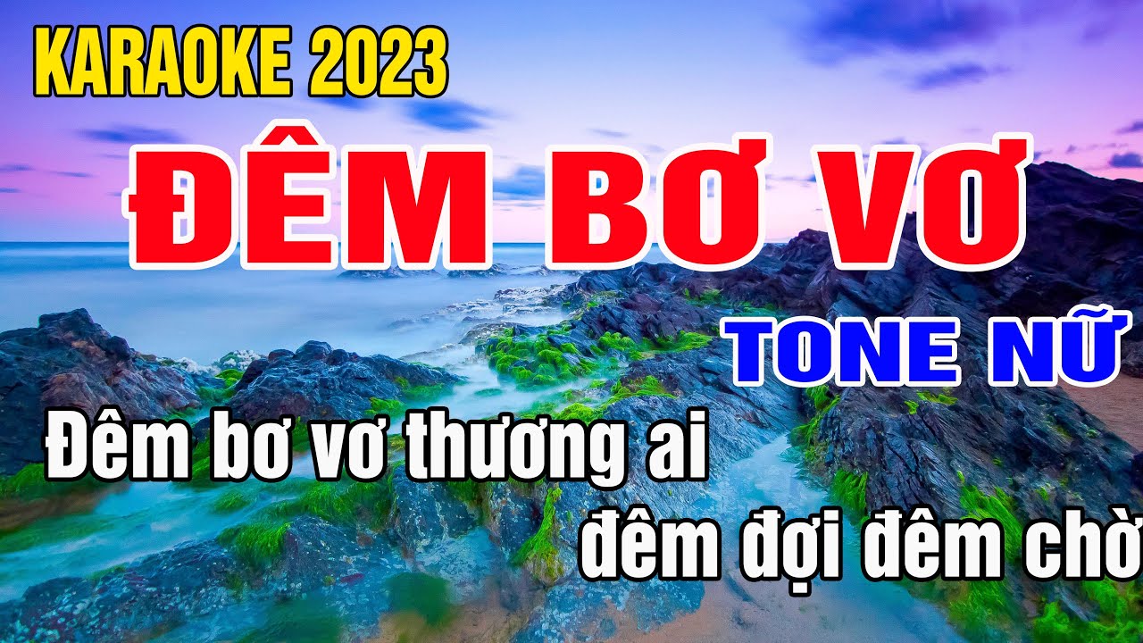 Đêm Bơ Vơ Karaoke Tone Nữ Nhạc Sống gia huy beat