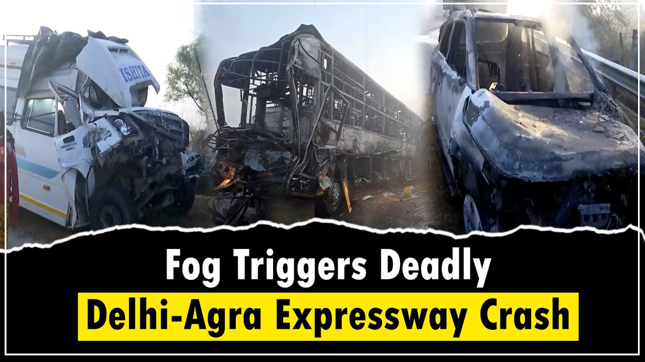 Delhi-Agra Expressway crash: 4 dead after several buses catch fire amid fog