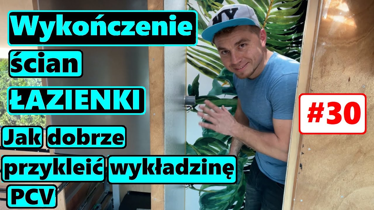 BUDOWA KAMPERA DiY 30 Wykończenie ścian Łazienki. Jak dobrze przykleić wykładzinę PCV?