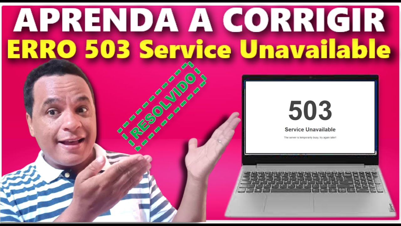 COMO RESOLVER O ERRO 503 service unavailable