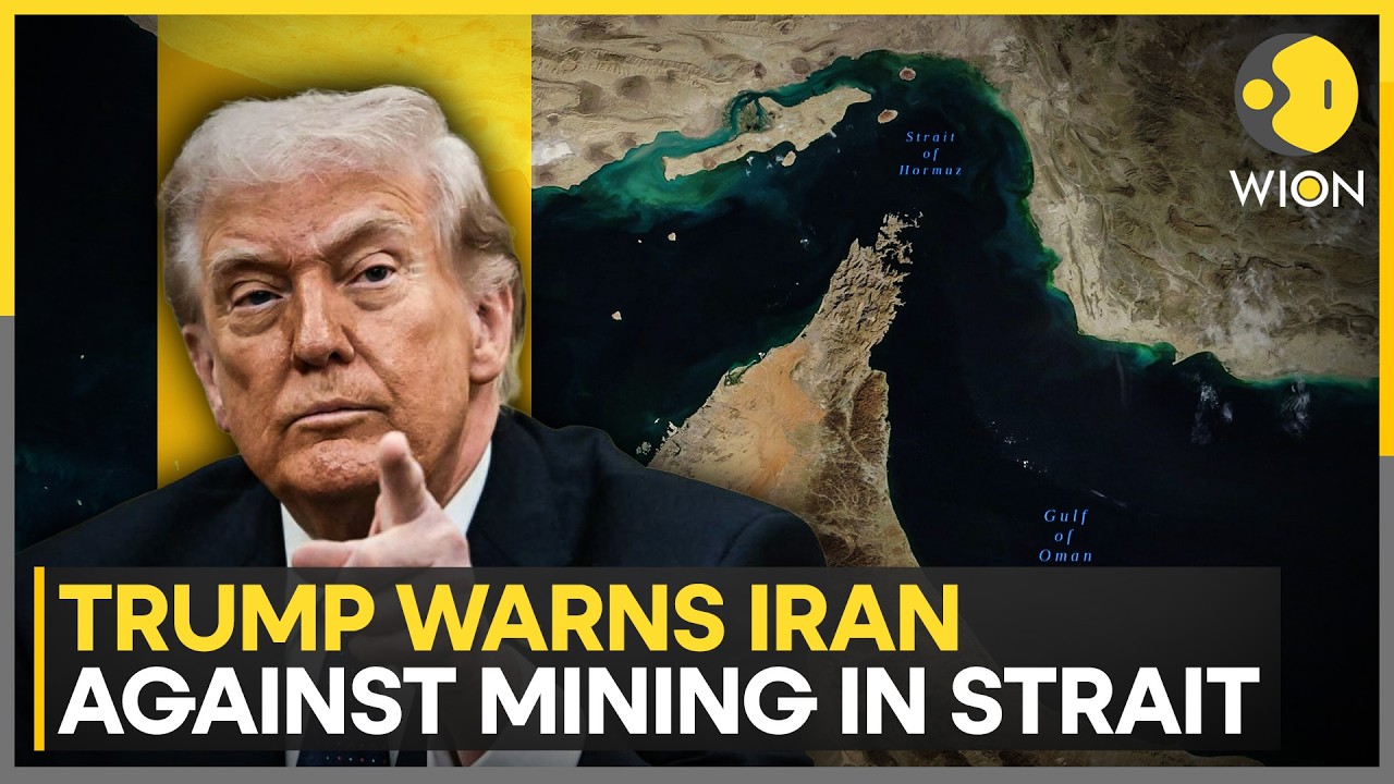 Trump Warns Iran Over Strait of Hormuz Mines: 'Military Consequences Never Seen Before' | WION