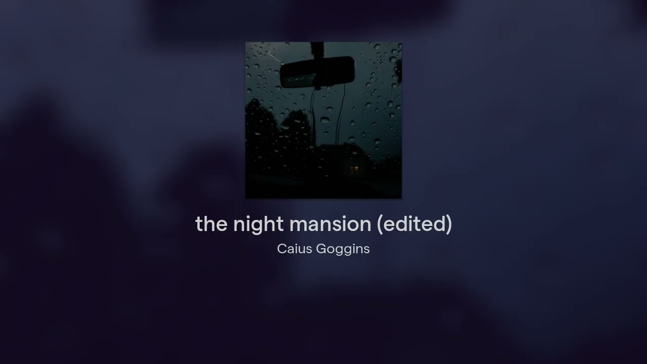 the night mansion (edited)