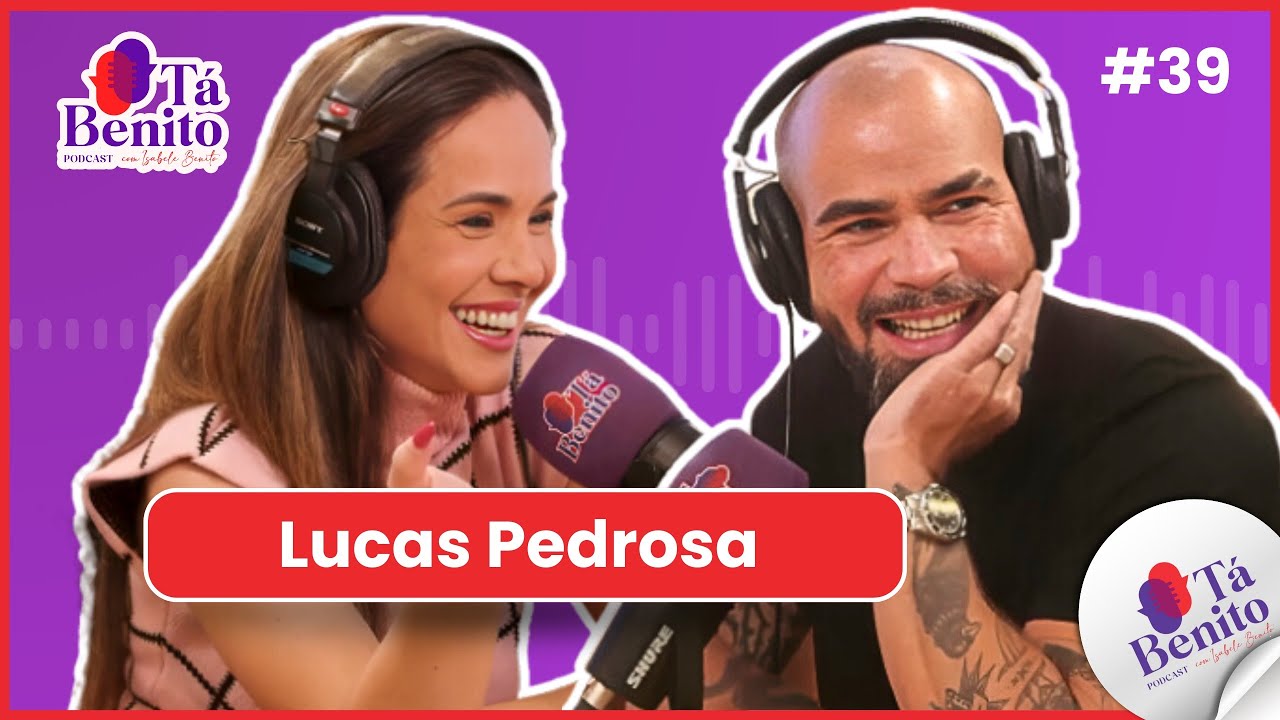 EP. 39 - LUCAS PEDROSA -  UMA HISTÓRIA DE LUTA, SUPERAÇÃO E MUITO TALENTO!