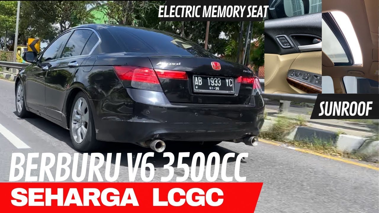 BERBURU SEDAN MEWAH FITUR MELIMPAH HARGA MURAH , HONDA ACCORD CP 3.5 V6 SEHARGA LCGC