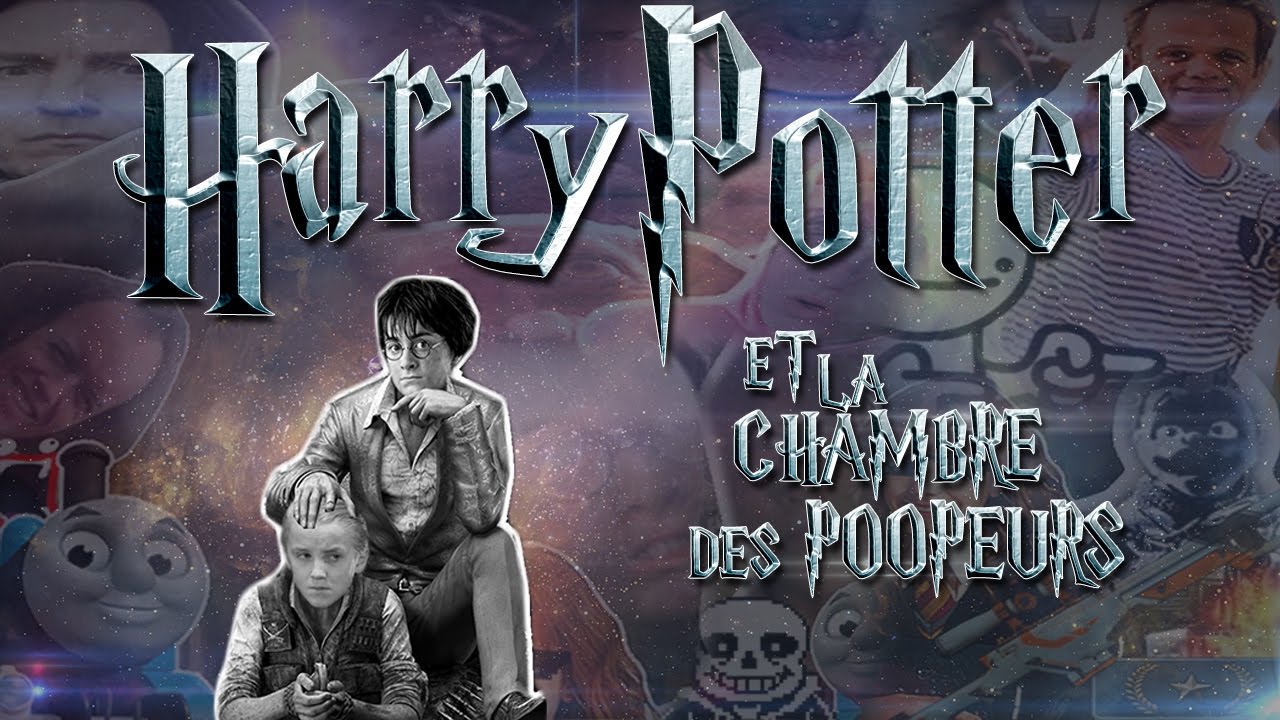 YTP FR - HARRY Potter Et La CHAMBRE Des POOPEURS [En Entier] [RE-UPLOAD]