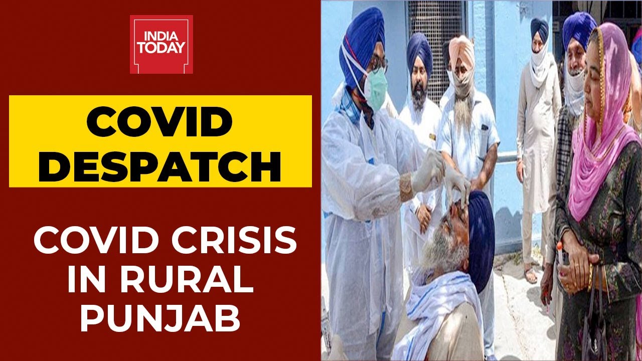 Rural Punjab Crisis: Caught Between Covid & Farm Protests | Covid Despatch