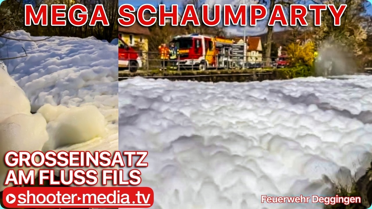🧽 MEGA SCHAUMPARTY AM FLUSS FILS 🧽 | ‼️ Gro&szlig;einsatz = kein Aprilscherz ‼️