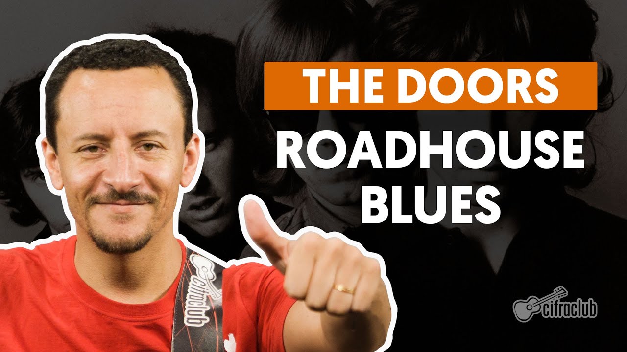 Roadhouse Blues - The Doors (aula de baixo)
