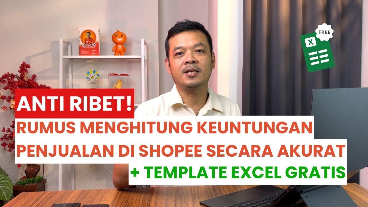 Tutorial Menghitung Keuntungan (Profit) di Shopee LENGKAP 2025
