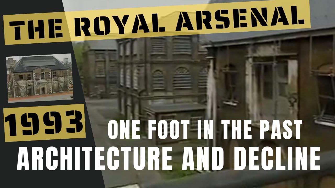 1993 - One foot in the past - Royal Arsenal Woolwich - Architecture and decline - (RAH).