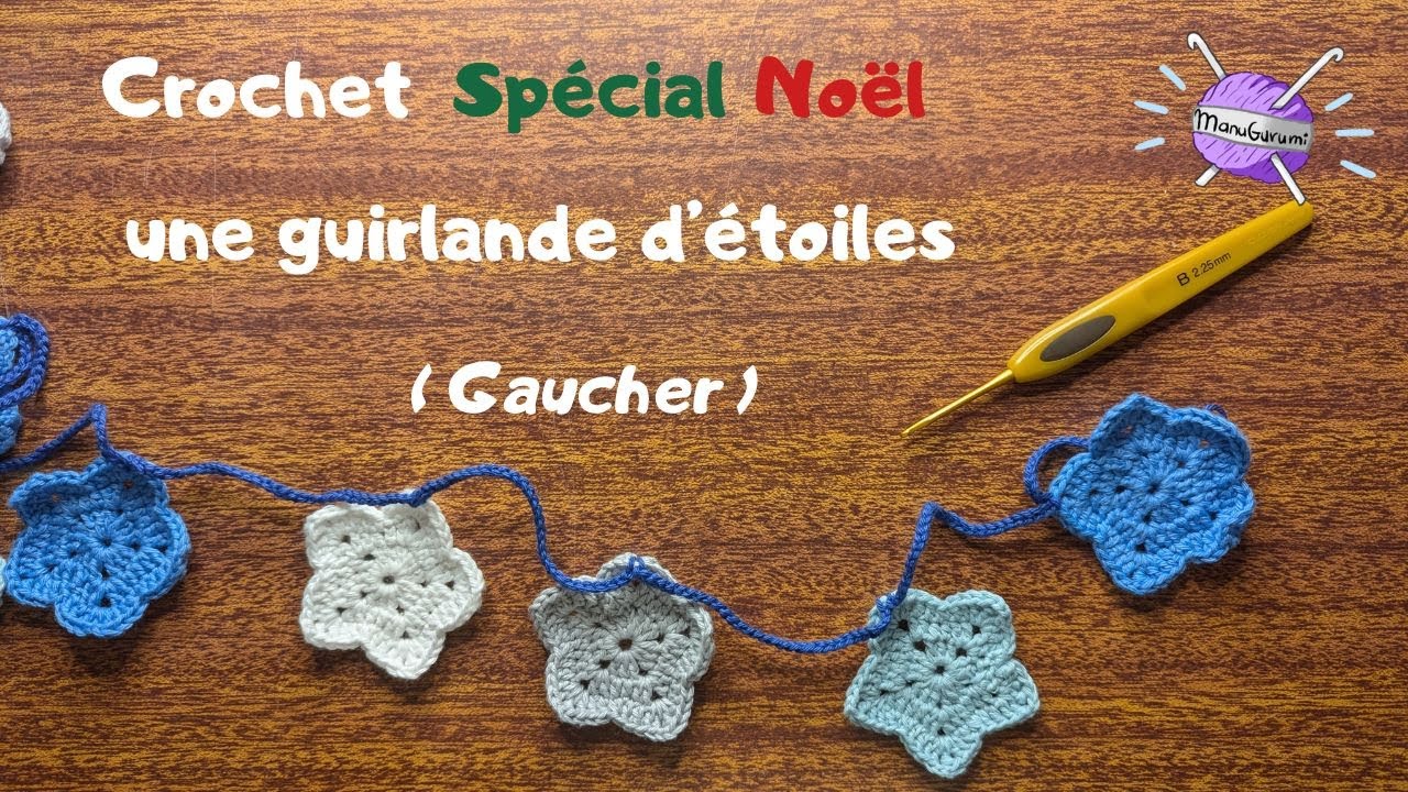#28 GAUCHER CROCHET Débutant FR : tutoriel décoration de Noël - une guirlande d'étoiles