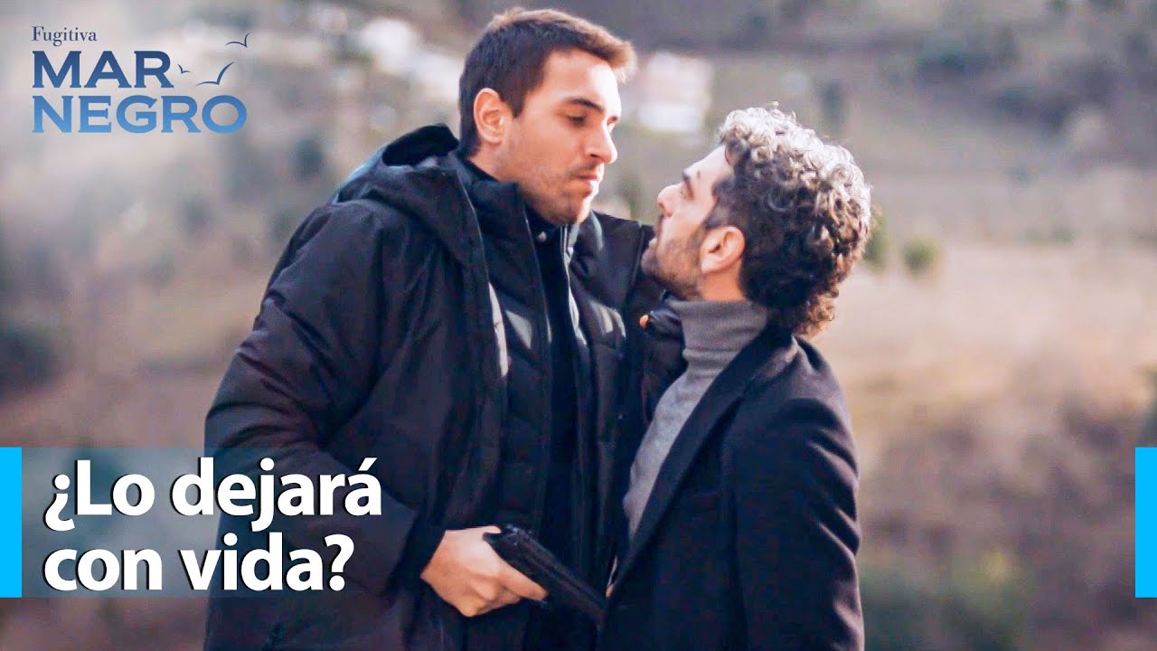 Tahir está frente a Vedat - Mar Negro Capítulo 126 | Fugitiva