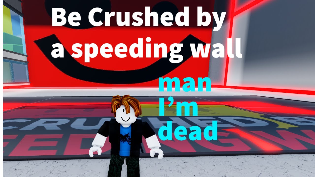 be crushed by a speeding wall 2023 [WORKING]  every code and updated