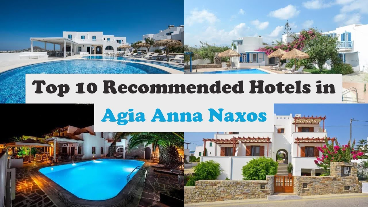 Top 10 Recommended Hotels In Agia Anna Naxos | Best Hotels In Agia Anna Naxos