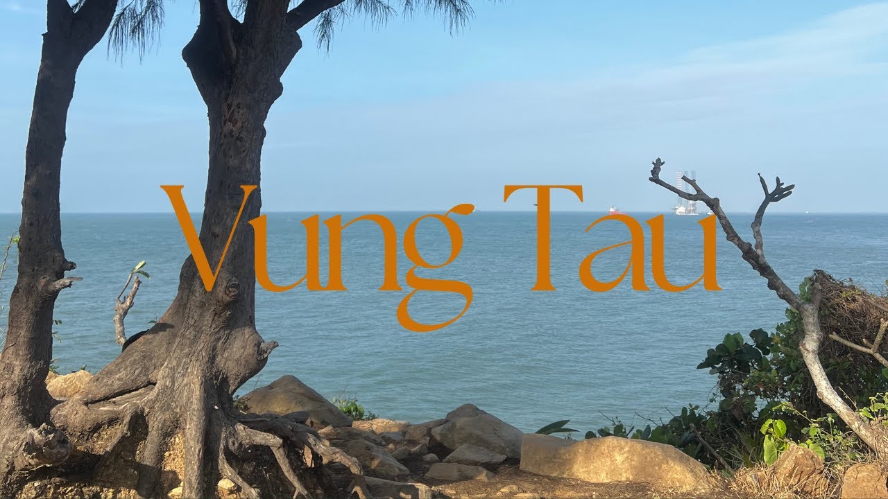 VLOG #1 - Vũng Tàu