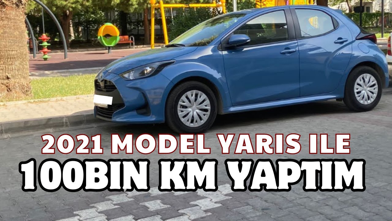 2021 model 1.5 toyota yaris ile 100bin km tecrübelerim