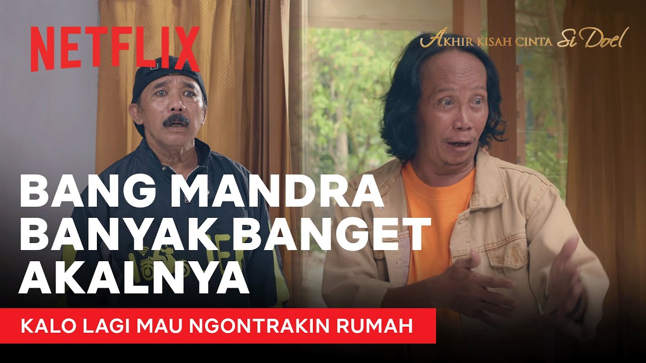 Bang Mandra, Nyewain Kontrakan Full Furnished ❌ Full Nyerocos~ ✅ | Si Doel The Movie 3