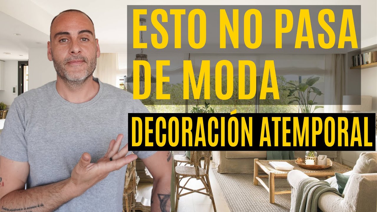 DECORACIÓN QUE NO PASA DE MODA: 35 piezas atemporales