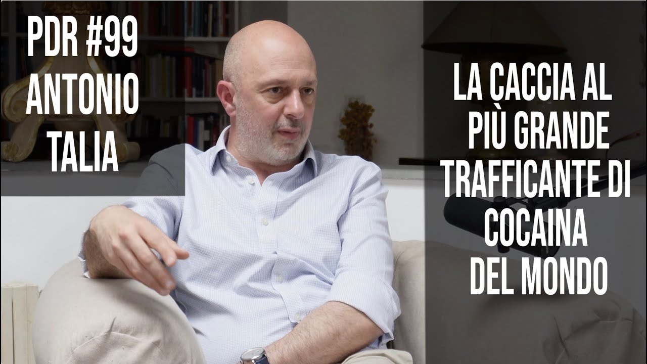 PDR #99 ANTONIO TALIA - Caccia al più grande trafficante del mondo.