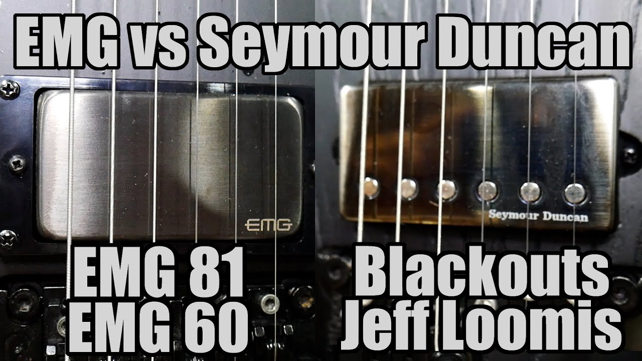 EMG 81 60 vs Jeff Loomis Blackouts Seymour Duncan set - Pickup Showdown