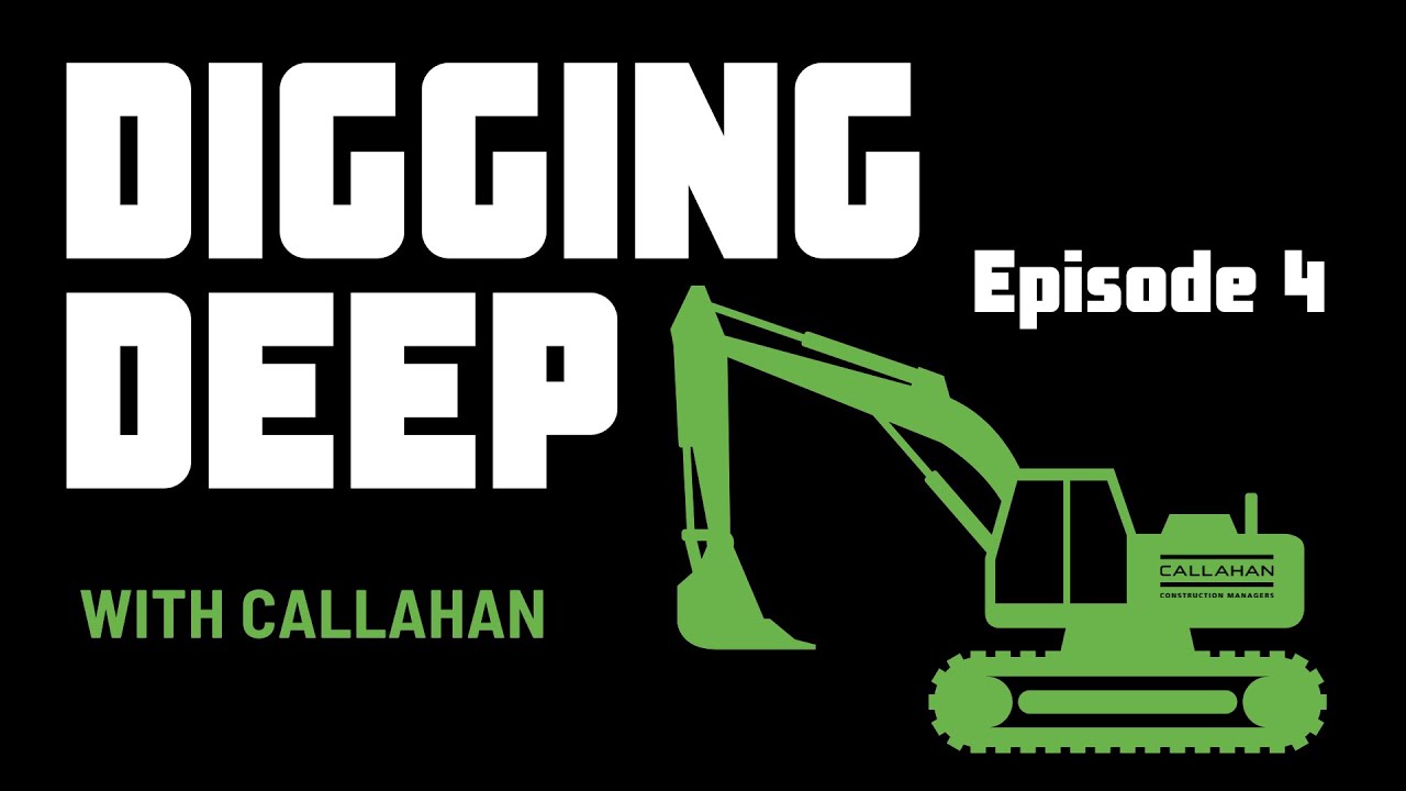 DIGGING DEEP: EPIDODE 4 - Quality On The Jobsite