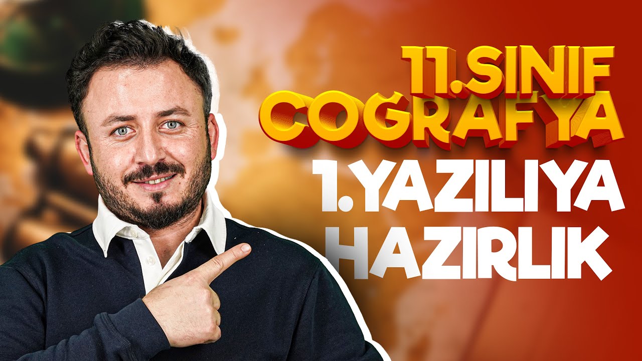 Coğrafya Gurmesi - 11.Sınıf 1.Dönem 1.Yazılıya Hazırlık Çalışması