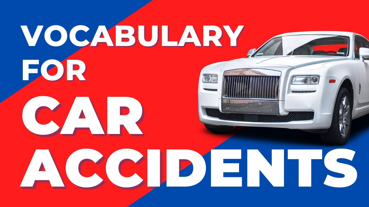 English Vocabulary - Lesson 1 - Car Accidents