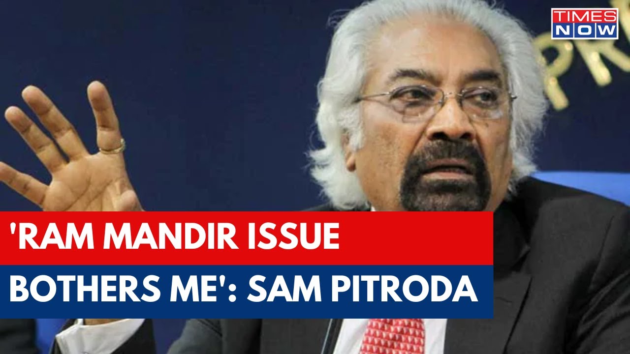Congress' Sam Pitroda On Ayodhya Ram Temple: Prime Minister Is Spending Time In Temples All The Time