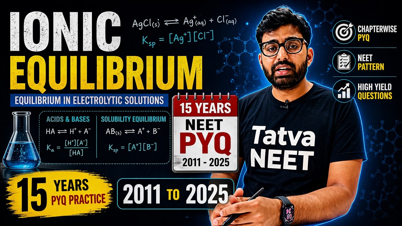 Ionic Equilibrium PYQs  | NEET Chemistry | 15+ Years PYQs  | Tatva NEET | #TatvaNEET