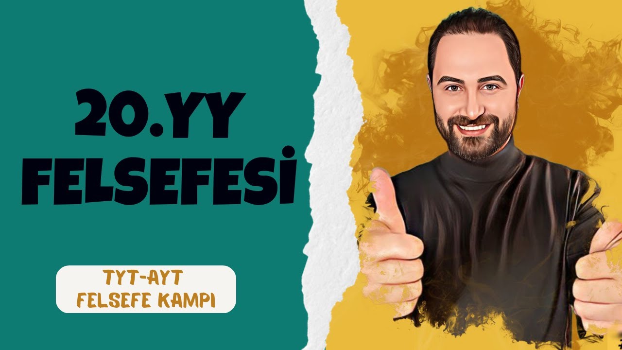 20.YY Felsefesi-2 | TYT-AYT Felsefe Kampı 2023 | Felsefe Konu Anlatımı #26