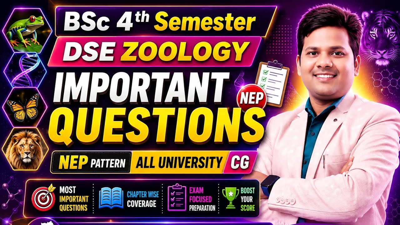 BSc 4th Semester DSE Zoology Important Questions and notes All University CG by Mk Sir 