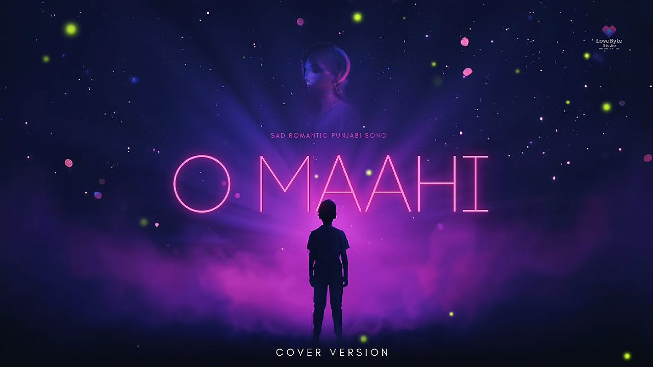 'O Maahi' (Official Audio) Love Byte Studio.